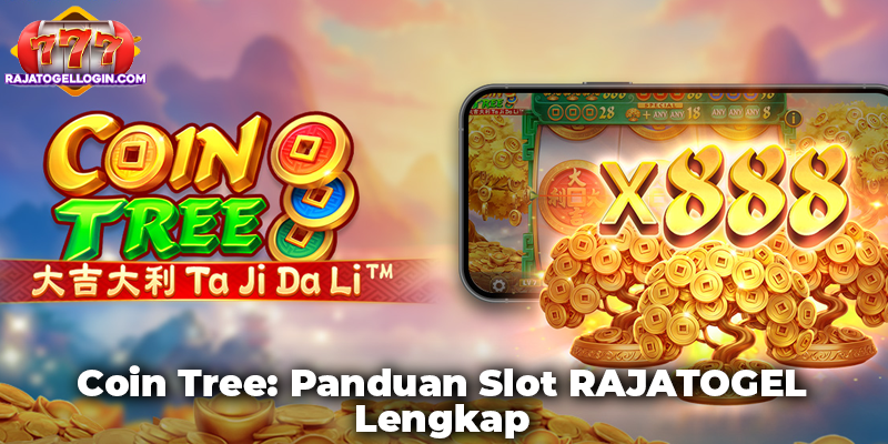 Coin Tree: Panduan Slot RAJATOGEL Lengkap
