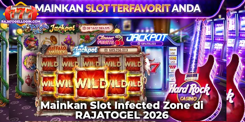 Mainkan Slot Infected Zone di RAJATOGEL 2026