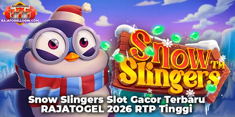 Snow Slingers Slot Gacor Terbaru RAJATOGEL 2026 RTP Tinggi